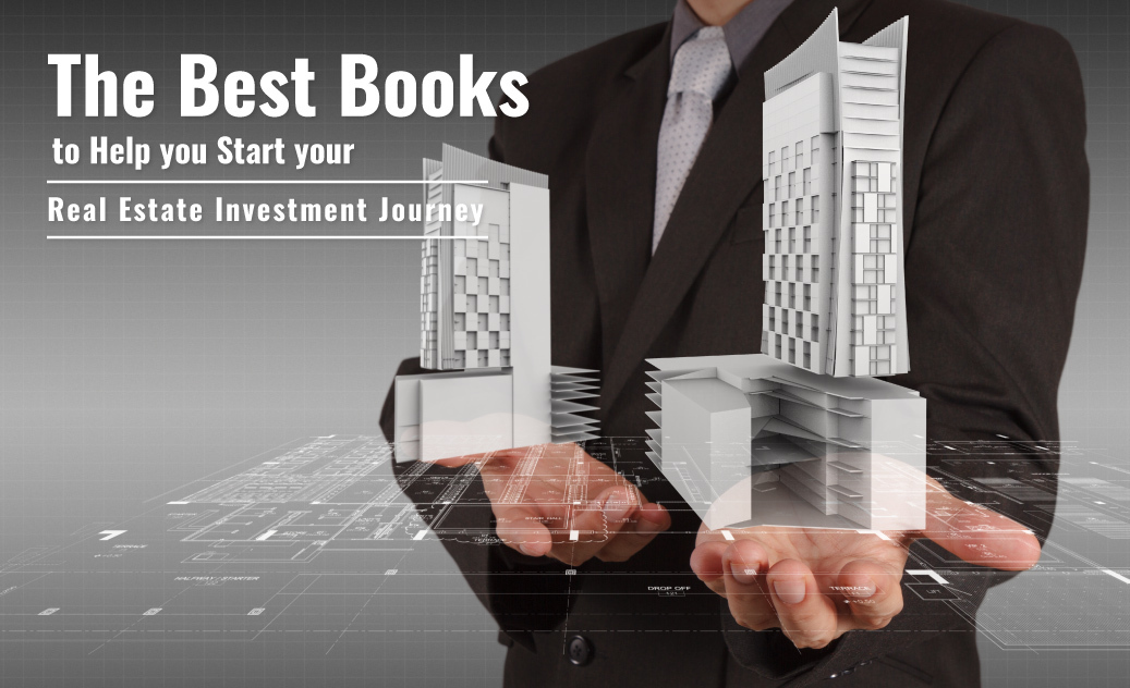 The Best Books to Help you Start your Real Estate Investment Journey