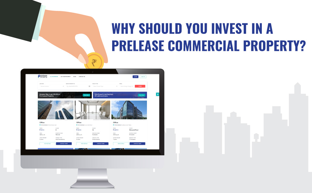 Why Should You Invest In A Prelease Commercial Property ?