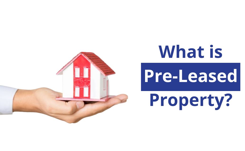 What is Pre-Leased Property?