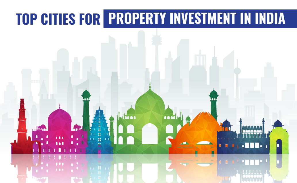 Top Cities for Property Investment in India